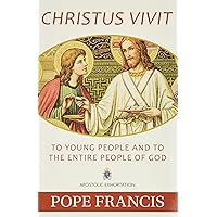 Christus Vivit (Apostolic Exhortation) Christus Vivit (Apostolic Exhortation) Paperback