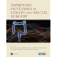 Improving Outcomes in Colon & Rectal Surgery Improving Outcomes in Colon & Rectal Surgery Kindle Hardcover
