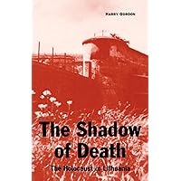 The Shadow of Death: The Holocaust in Lithuania The Shadow of Death: The Holocaust in Lithuania Kindle Hardcover Audible Audiobook Paperback