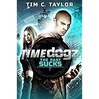 The Past Sucks (TimeDogz Book 1)