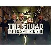 The Squad: Prison Police, Season 1