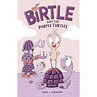 Birtle and the Purple Turtles (Volume 1) Birtle and the Purple Turtles (Volume 1) Hardcover Kindle