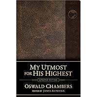 My Utmost for His Highest: Updated Language (Authorized Oswald Chambers Publications) My Utmost for His Highest: Updated Language (Authorized Oswald Chambers Publications) Bonded Leather Paperback Kindle Audible Audiobook Hardcover
