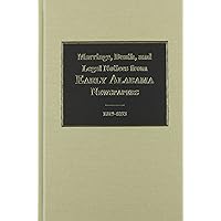 Marriage, Death and Legal Notices from Early Alabama Newspapers, 1819-1893 Marriage, Death and Legal Notices from Early Alabama Newspapers, 1819-1893 Hardcover