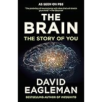 The Brain: The Story of You The Brain: The Story of You Kindle Audible Audiobook Paperback Hardcover