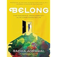Belong: Find Your People, Create Community, and Live a More Connected Life Belong: Find Your People, Create Community, and Live a More Connected Life Hardcover Audible Audiobook Kindle MP3 CD