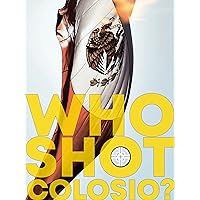Who Shot Colosio?