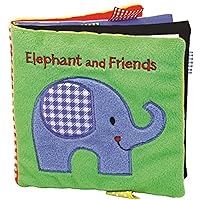 Elephant and Friends: A Soft and Fuzzy Book for Baby (Friends Cloth Books) Elephant and Friends: A Soft and Fuzzy Book for Baby (Friends Cloth Books) Rag Book