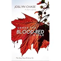 Under The Blood-Red Maple Under The Blood-Red Maple Kindle