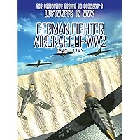 German Fighter Aircraft of WW2: 1942-1945
