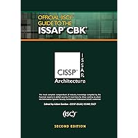Official (ISC)2® Guide to the ISSAP® CBK ((ISC)2 Press) Official (ISC)2® Guide to the ISSAP® CBK ((ISC)2 Press) Hardcover Kindle