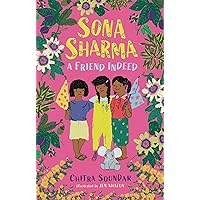 Sona Sharma, a Friend Indeed Sona Sharma, a Friend Indeed Kindle Hardcover Paperback