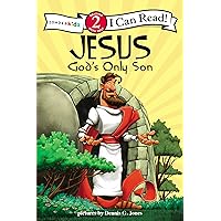 Jesus, God's Only Son: Biblical Values, Level 2 (I Can Read! / Dennis Jones Series) Jesus, God's Only Son: Biblical Values, Level 2 (I Can Read! / Dennis Jones Series) Paperback