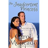 The Inadvertent Princess: Contemporary Christian Romance (Crowns & Courtships Book 2) The Inadvertent Princess: Contemporary Christian Romance (Crowns & Courtships Book 2) Kindle Audible Audiobook Paperback