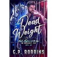 Dead Weight (Magic, Mayhem, and the Law in Precinct #153 Book 1) Dead Weight (Magic, Mayhem, and the Law in Precinct #153 Book 1) Kindle Audible Audiobook Paperback Hardcover