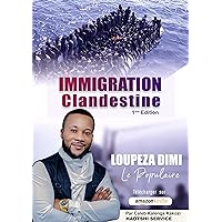 Immigration clandestine : Loupeza Dimi le Populaire (French Edition)