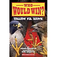 Falcon vs. Hawk (Who Would Win?) (23) Falcon vs. Hawk (Who Would Win?) (23) Paperback Kindle Library Binding