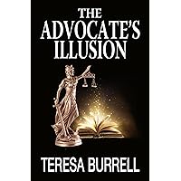 The Advocate's Illusion: Legal Suspense Murder Mystery (The Advocate Series Book 9)