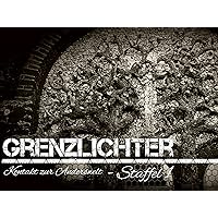 Grenzlichter - Contact to the Otherworld