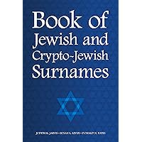 Book of Jewish and Crypto-Jewish Surnames Book of Jewish and Crypto-Jewish Surnames Kindle