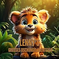 Lenny’s großes Dschungelabenteuer - für Kinder ab 3 Jahre (Kinderbücher) (German Edition)