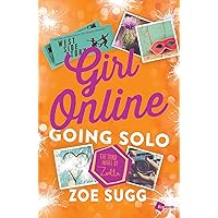 Girl Online: Going Solo: The Third Novel by Zoella (3) (Girl Online Book) Girl Online: Going Solo: The Third Novel by Zoella (3) (Girl Online Book) Hardcover Audible Audiobook Kindle Paperback Audio CD