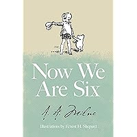Now We Are Six Now We Are Six Hardcover Kindle