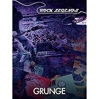 Grunge - Rock Legends