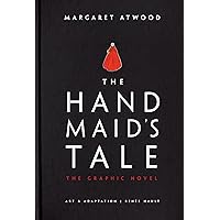 The Handmaid's Tale (Graphic Novel): A Novel The Handmaid's Tale (Graphic Novel): A Novel Hardcover Kindle