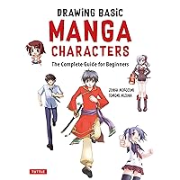 Drawing Basic Manga Characters: The Complete Guide for Beginners (The Easy 1-2-3 Method for Beginners) Drawing Basic Manga Characters: The Complete Guide for Beginners (The Easy 1-2-3 Method for Beginners) Paperback Kindle
