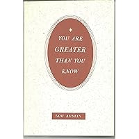 You Are Greater Than You Know You Are Greater Than You Know Paperback Hardcover