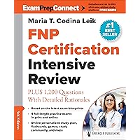 FNP Certification Intensive Review: PLUS 1,200 Questions With Detailed Rationales FNP Certification Intensive Review: PLUS 1,200 Questions With Detailed Rationales Paperback Kindle