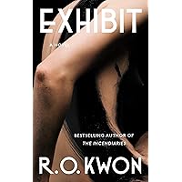 Exhibit: A Novel Exhibit: A Novel Kindle Hardcover Audible Audiobook