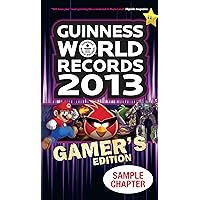 Guinness World Records 2013 Gamer’s Edition – Sample Chapter Guinness World Records 2013 Gamer’s Edition – Sample Chapter Kindle