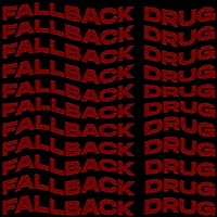 Fallback Drug Fallback Drug MP3 Music