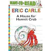 A House for Hermit Crab/Ready-to-Read Level 2 (The World of Eric Carle) A House for Hermit Crab/Ready-to-Read Level 2 (The World of Eric Carle) Paperback Audible Audiobook Board book Hardcover Audio CD
