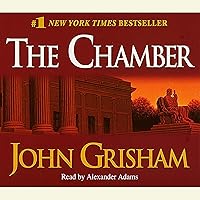 The Chamber: A Novel The Chamber: A Novel Audible Audiobook Kindle Mass Market Paperback Hardcover Paperback Audio CD