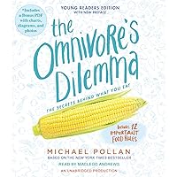 The Omnivore's Dilemma: Young Readers Edition The Omnivore's Dilemma: Young Readers Edition Audible Audiobook Kindle Hardcover Paperback Audio CD