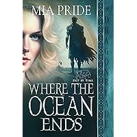Where the Ocean Ends (Pict by Time Book 3) Where the Ocean Ends (Pict by Time Book 3) Kindle Paperback