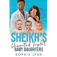 Sheikh's Triplet Baby Daughters: A Sheikh's Baby Romance (Babies for the Sheikh) Sheikh's Triplet Baby Daughters: A Sheikh's Baby Romance (Babies for the Sheikh) Kindle