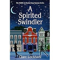 A Spirited Swindler: A Paranormal Cozy Mystery Book 1 (Midlife is Murder Series)