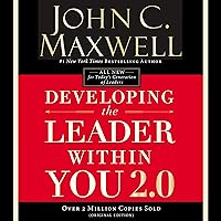 Developing the Leader Within You 2.0 Developing the Leader Within You 2.0 Audible Audiobook Paperback Kindle Hardcover MP3 CD Digital