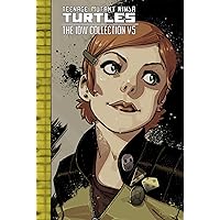 Teenage Mutant Ninja Turtles: The IDW Collection Volume 5 (TMNT IDW Collection) Teenage Mutant Ninja Turtles: The IDW Collection Volume 5 (TMNT IDW Collection) Hardcover Kindle Paperback