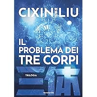 Il problema dei tre corpi - Trilogia (Italian Edition)