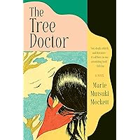 The Tree Doctor: A Novel The Tree Doctor: A Novel Paperback Kindle Audible Audiobook Audio CD