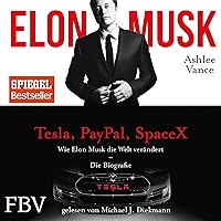 Wie Elon Musk die Welt verändert - Die Biografie Wie Elon Musk die Welt verändert - Die Biografie Audible Audiobook Kindle Hardcover Paperback Audio CD