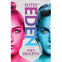 Elites of Eden: A Novel (2) (Children of Eden) Elites of Eden: A Novel (2) (Children of Eden) Hardcover Audible Audiobook Kindle Paperback