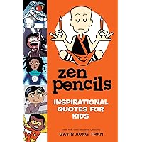 Zen Pencils--Inspirational Quotes for Kids Zen Pencils--Inspirational Quotes for Kids Paperback Kindle Hardcover