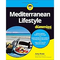 Mediterranean Lifestyle For Dummies Mediterranean Lifestyle For Dummies Paperback Kindle