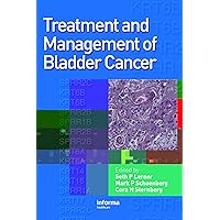 Treatment and Management of Bladder Cancer Treatment and Management of Bladder Cancer Kindle Hardcover